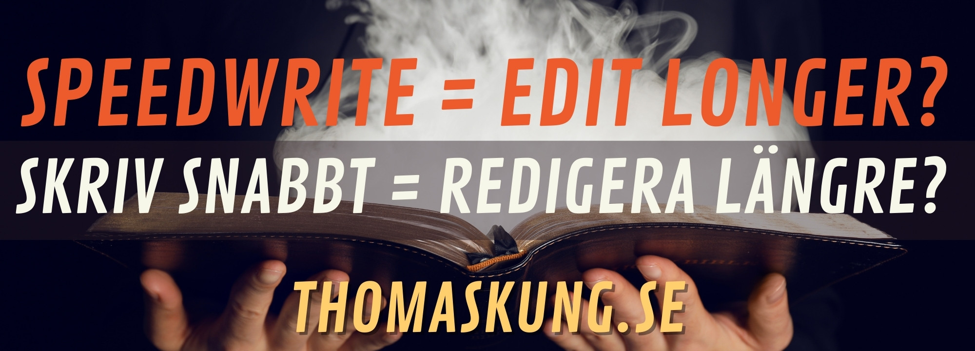 Speedwrite and edit the book longer?