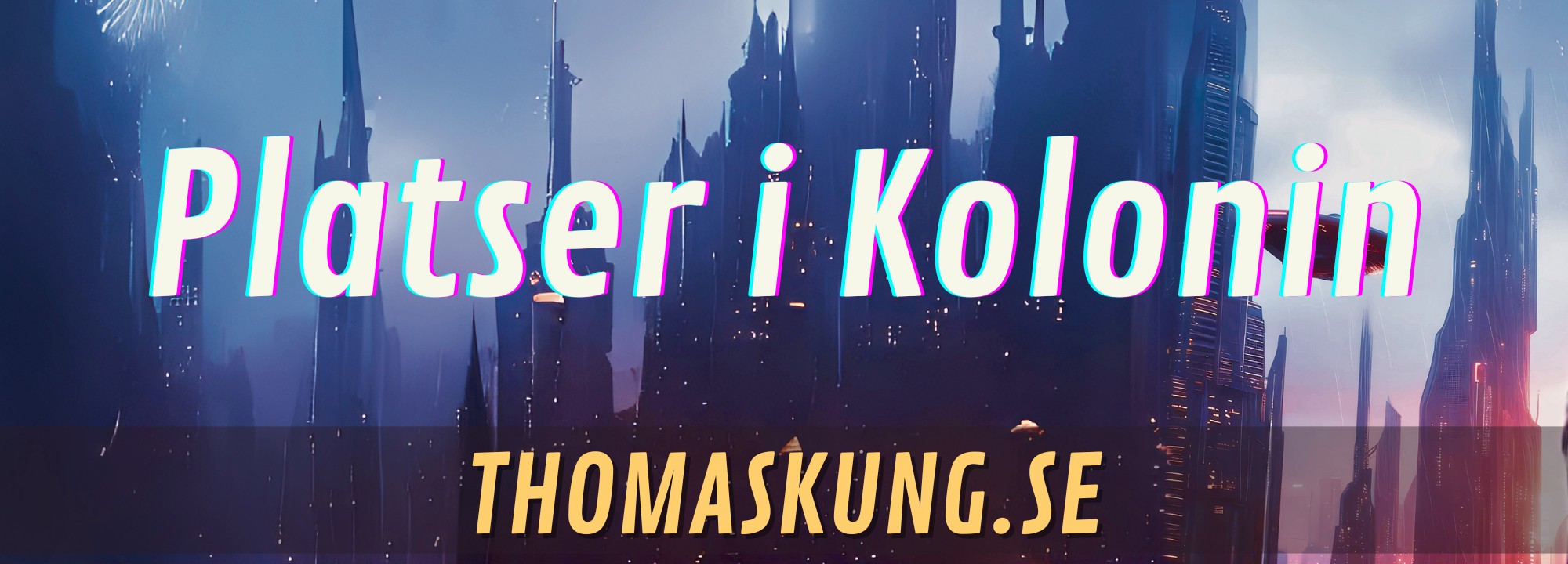 Sci-Fi platser i äventyret Kolonin