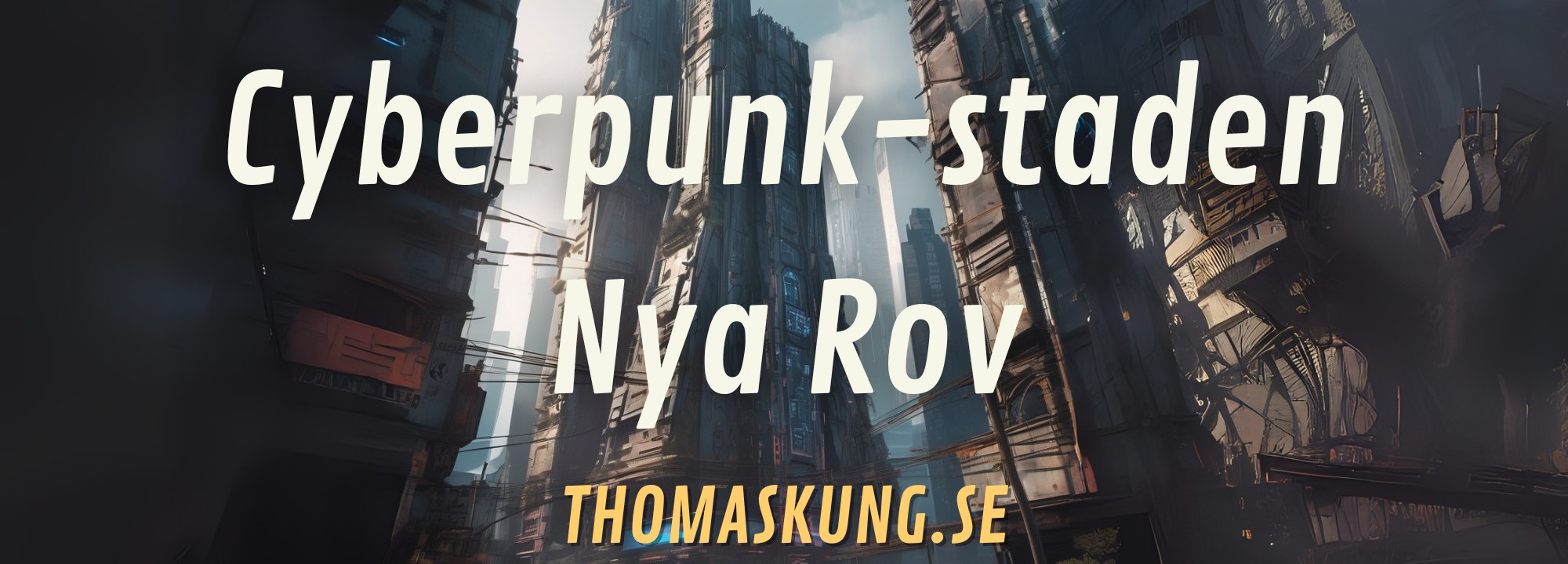New Rov cyberpunk science-fiction stad