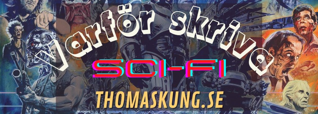 Varför skriver jag Science-Fiction böcker?