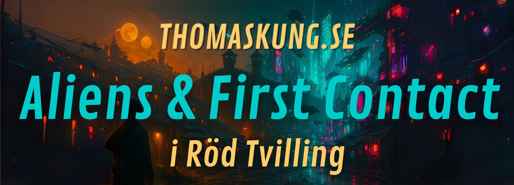 Aliens & First Contact i Röd Tvilling